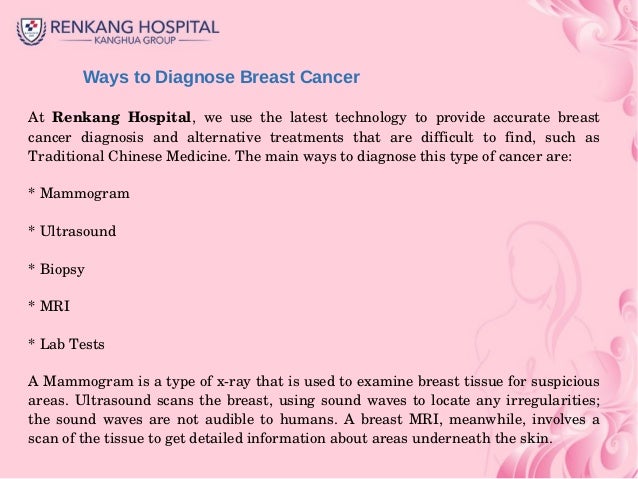 to detect breast cancer To detect breast cancer